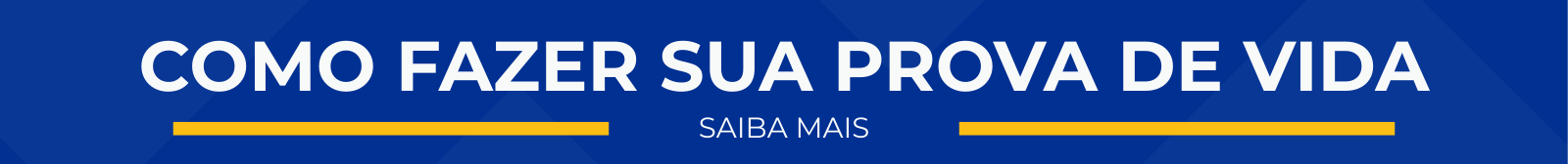 Banner da Prova de Vida: clique para saber mais.